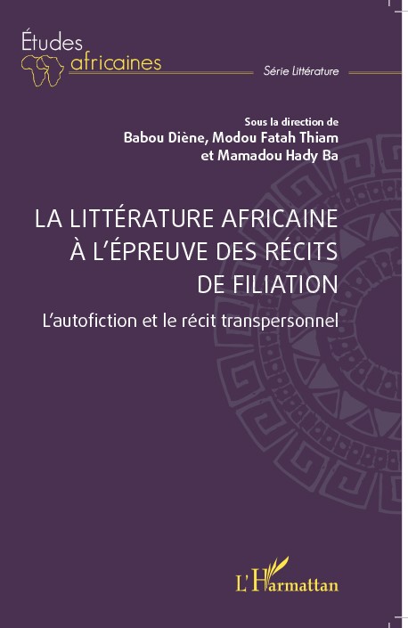 Parution d'ouvrage : La littérature Africaine à l'épreuve des récits de filiation